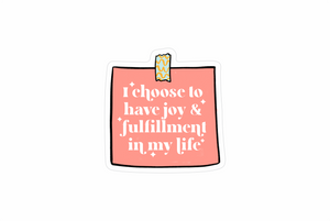 I choose to have joy sticker